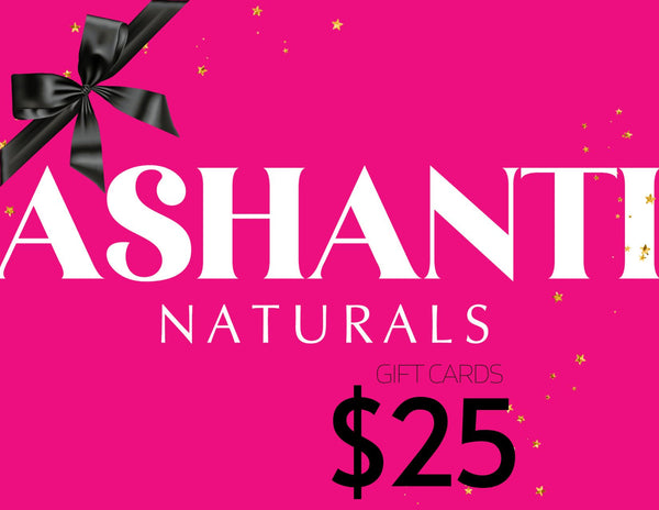 Ashanti Naturals Gift Card